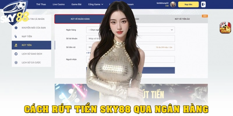 Rút tiền Sky88 qua ngân hàng
